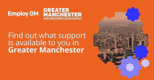 Find out what support is available to you in Greater Manchester, Employ GM